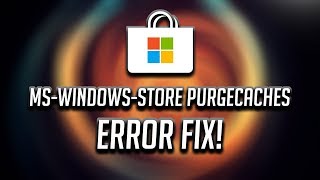 Microsoft Store mswindowsstorePurgeCaches Error In Windows 10 Tutorial [upl. by Heymann744]