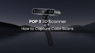 Revopoint POP 3 3D Scanner How to Capture Color Scans [upl. by Ettelegna163]