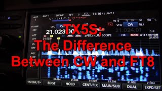 TX5S the Difference Between CW and FT8 [upl. by Hyatt222]