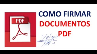 COMO FIRMAR DOCUMENTOS PDF EN ADOBE ACROBAT [upl. by Ignacia403]