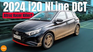 2024 Hyundai i20 NLine DCT Review The Tata Altroz Racer Killer  UpShift [upl. by Treble]