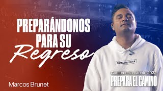 ¡Preparándonos para Su Regreso  Marcos Brunet  Conferencia Aliento [upl. by Oakie]