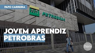 Com vagas em Fortaleza Petrobras divulga edital para Jovem Aprendiz [upl. by Bonn]