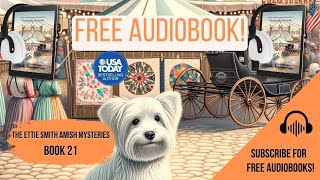 A Threadly Secret FULL AUDIOBOOK Cozy Mystery Ettie Smith Amish Mysteries Samantha Price [upl. by Essile122]