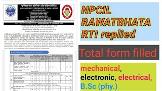 NPCIL Rawatbhata RTI replied total form filled for post CategoryI Stipendiary Trainee Mech elec [upl. by Nnylarej]