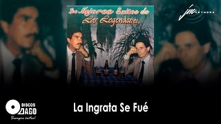 Los legendarios  La Ingrata Se Fué Official Audio [upl. by Hayifas]