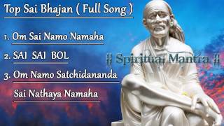 Top 3 Sai Bhajans  Om Sai Namo Namaha  Sai Sai Bol  Om Namo Satchidananda Sai Nathaya Namaha [upl. by Maillw262]