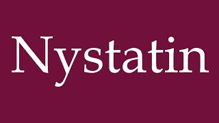 How to Pronounce Nystatin Correctly in German [upl. by Coray]