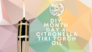 DIY Month Day 4 Citronella Tiki Torch Oil [upl. by Aveline]