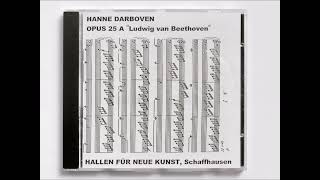 Hanne Darboven – Opus 25 A Ludwig Van Beethoven 1999 [upl. by Say]