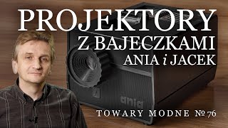 Ania i Jacek  projektory z bajeczkami TOWARY MODNE 76 [upl. by Karna]