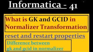 GK and GCID in Normalizer Transformation  Informatica [upl. by Asyal]