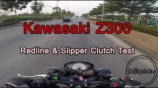 Kawasaki Z300  Redline amp Slipper Clucth TEST ep14 [upl. by Ramyar375]