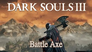 Battle Axe Moveset Dark Souls 3 [upl. by Pansy]