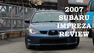 2007 Subaru Impreza Enthusiast Review [upl. by Joscelin846]