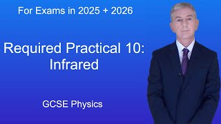 GCSE Physics Revision quotRequired Practical 10 Infraredquot [upl. by Calen181]