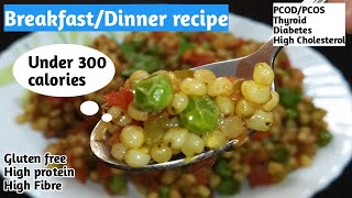 BreakfastDinner recipe for weight loss  Quick and easy recipe  Jowar upma Healthy breakfast idea [upl. by Anahsit]