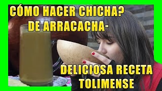 ¿Cómo hacer chicha DE ARRACACHA deliciosa RECETATOLIMENSE FACIL ¡a probar esta deliciosa bebida [upl. by Niltiak133]