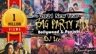 BIG PARTY MIX 2021 Vol1  NEW YEAR 2021  DJ punjabi  bollywood nonstop  DJ Leo Bollywood Set [upl. by Htebirol]