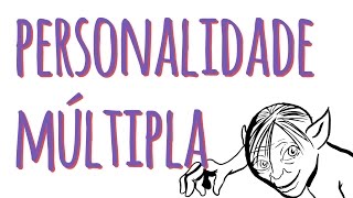 PERSONALIDADE MÚLTIPLA [upl. by Akla]