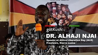 Dr Alhaji Njai • Education for PanAfrican Liberation [upl. by Euqinu]