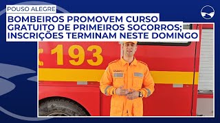 Bombeiros promovem curso gratuito de primeiros socorros inscrições terminam neste domingo [upl. by Aihsirt]