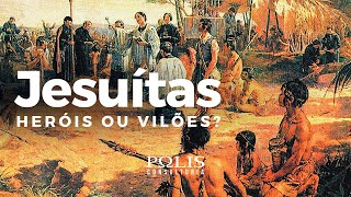 JESUÍTAS HERÓIS OU VILÕES Resumo de História  Polis Consultoria [upl. by Cleasta904]