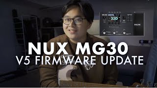 Whats New in the NUX MG30 V5 Firmware Update [upl. by Nawrocki]