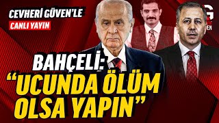 BAHÇELİ UCUNDA ÖLÜM OLSA DA YAPIN [upl. by Constancia]