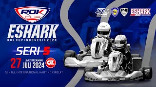 📡 Live Streaming Day 1  ESHARK ROK CUP ROUND 5  Sentul Karting Circuit Bogor  Jawa Barat [upl. by Deina]