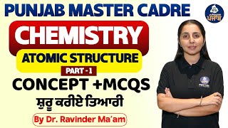 Punjab Master Cadre Chemistry Atomic Structure Part1 Master Cadre Chemistry Preparation 2024 [upl. by Dnaltiac]