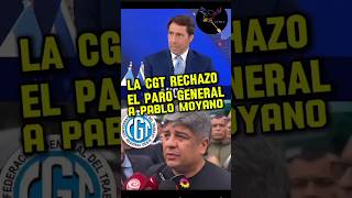 LA CGT LE RECHAZÓ EL PARO GENERAL A MOYANO argentina casta cristina milei sindicato feinmann [upl. by Ailiec198]