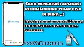 Begini Cara Mengatasi apk PeduliLindungi tidak Bisa di buka Terbaru  100 berhasil [upl. by Aldas]