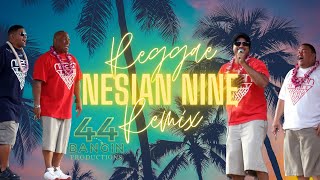 “Beautiful” Nesian Nine x 44Bangin Reggae Remix RockEZ NesianNine [upl. by Voccola246]