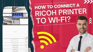 How to Connect a Ricoh Printer to WiFi  Printer Tales [upl. by Mahsih]