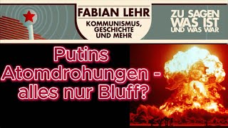 Putins Atomdrohungen  alles nur Bluff [upl. by Brill]