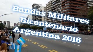 Bandas militares Bicentenario Argentina 2016 Buenos Aires [upl. by Milde]