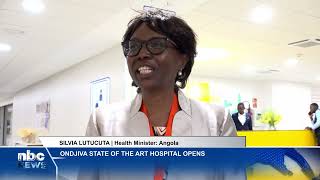 Ondjiva stateoftheart Hospital opens  nbc [upl. by Kingsly]