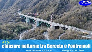 A15 chiusure notturne tra Berceto e Pontremoli [upl. by Ecyar]