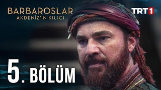 Barbaroslar Akdeniz’in Kılıcı 5 Bölüm [upl. by Teik]