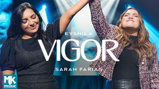 Eyshila e Sarah Farias  Vigor Ao Vivo Clipe Oficial MK Music [upl. by Yeffej]