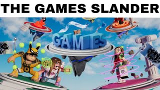 ROBLOX The Games Slander [upl. by Innob]