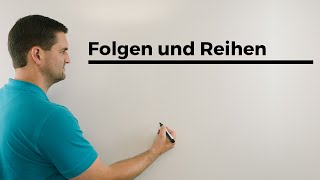 Folgen und Reihen an und an1 angeben  Mathe by Daniel Jung [upl. by Jdavie216]