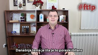 Šta je to poreski bilans  PORESKA UPRAVA  FT1P Poreski bilans [upl. by Netaf]