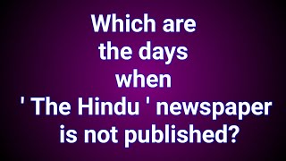 Which are the days when The Hindu newspaper is not published  The Hindu Newspaper holidays [upl. by Banquer979]