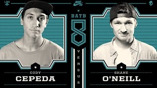 Shane Oneill Vs Cody Cepeda  Finals BATB8 [upl. by Debo]