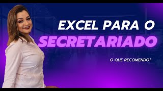 Excel para o Secretariado Executivo [upl. by Dionisio426]