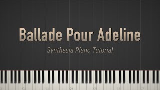 Ballade Pour Adeline  Paul de Senneville \\ Synthesia Piano Tutorial [upl. by Andreas413]