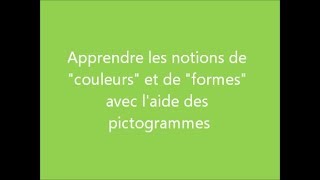 apprendre les couleurs et les formes avec les pictogrammes [upl. by Trill]