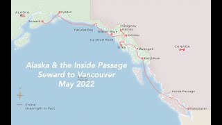 Alaska and the Inside Passage Cruise from Seward Alaska to Vancouver Canada [upl. by Irolam]